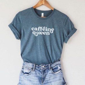 NWT Caffeine Queen Soft Tee T-shirt